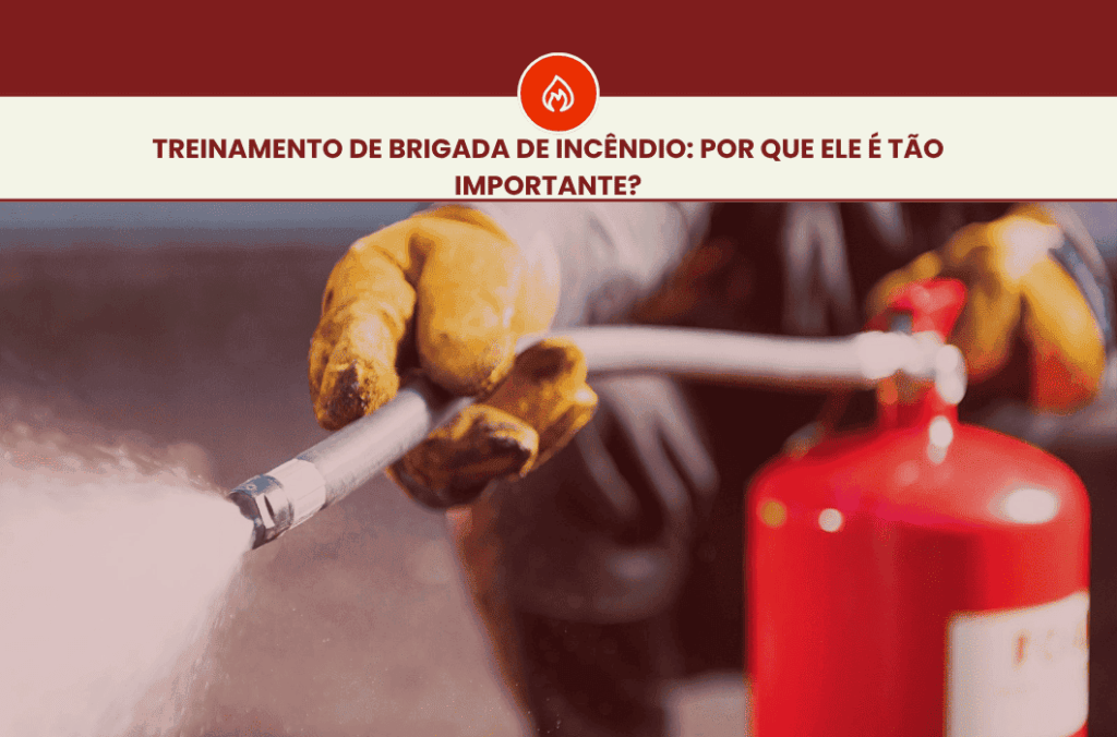 Treinamento de Brigada de Incêndio em Minas Gerais: Por que ele é tão importante? 1 Treinamento de brigada de incêndio